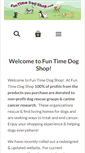 Mobile Screenshot of funtimedogshop.com